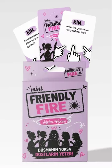 Friendly Fire Kızlar Gecesi